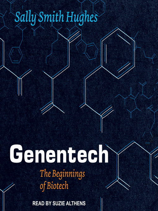 Title details for Genentech by Sally Smith Hughes - Available